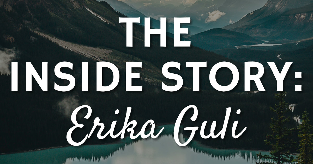 The Inside Story: Erika Guli