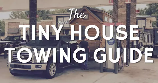 Guide to towing a tiny house